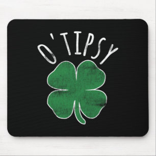 O'tipsy St Patricks Day Beer Shamrock Irish Drunk Mouse Pad