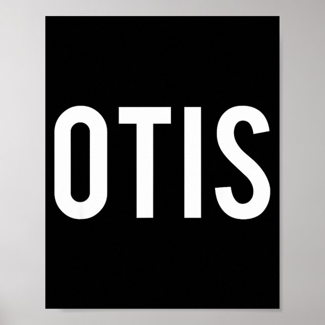 Otis - Cool New Funny Name Fan Gift Tee  Poster (Front)