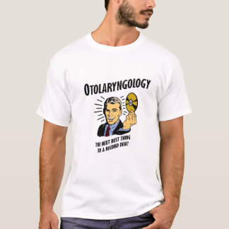 Otolaryngology T-Shirt