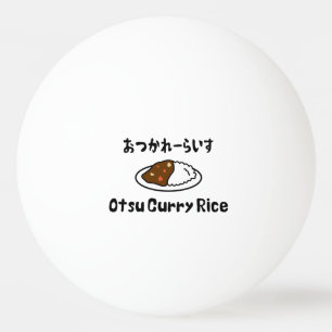Otsu Curry Rice おつかれーらいす Ping Pong Ball