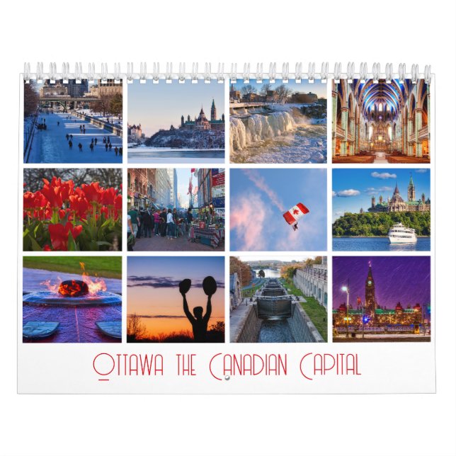 Ottawa the Canadian Capital 12 Month Calendar (Cover)