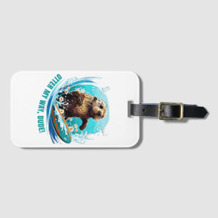 Otter 841 Surfing Otter She Steals Surfboards Otte Luggage Tag