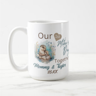 Otter and Baby, Our first Mother's Day Together Coffee Mug
