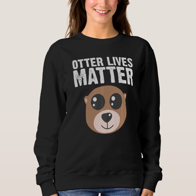 Otter Animal For Men Women Sea Otter Mammals Sweatshirt (Front)