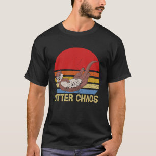 Otter Chaos For Men Women Cute Otter Lover Animal  T-Shirt