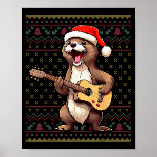 Otter Christmas Ugly Shirts Otter Playing Guitar X Poster