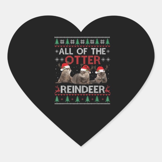 Otter Gift | All Of Otter Reindeer Christmas Heart Sticker (Front)