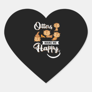 Otter Gift Otters Make Me Happy Heart Sticker