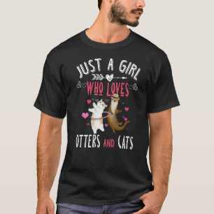 Otter Just A Girl Who Loves Otters And Cats Women T-Shirt
