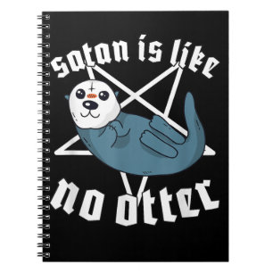 Otter Lovers Satanic Pentagram Satan Otter Gift Notebook