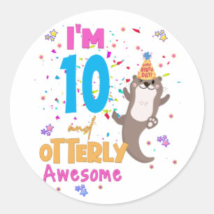 Otter Otterly Awesome Birthday Girl  Classic Round Sticker