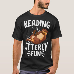 Otter Reading Is Otterly Fun Book Reader Pun Humou T-Shirt
