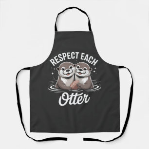 Otter Respect Each Other Funny Apron