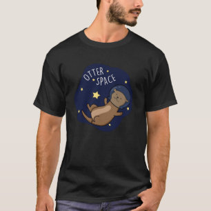 Otter Space Funny Astronaut Otter Pun Dark BG T-Shirt