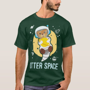 Otter Space Funny Gag Galaxy with Space Otter T-Shirt