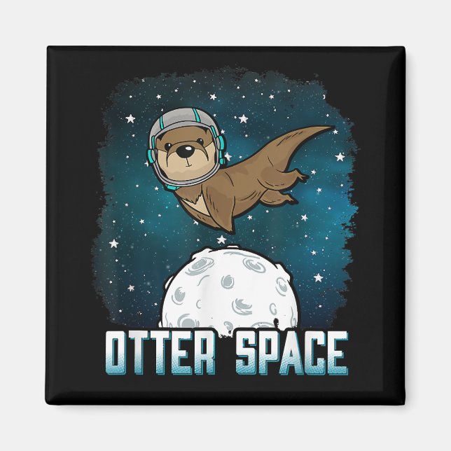 Otter Space Shirt, Funny Outer Space Animal Magnet (Front)