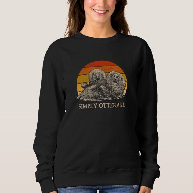 Otterable  Otter  Humor Sea Animal Outfit Sweatshirt (Front)