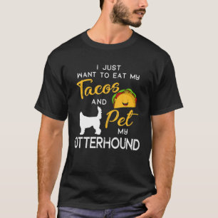Otterhound Dog Tacos Lover Owner Christmas Birthda T-Shirt
