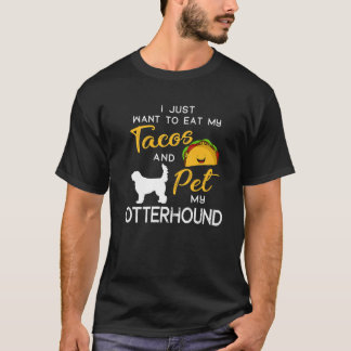 Otterhound Dog Tacos Lover Owner Christmas Birthda T-Shirt