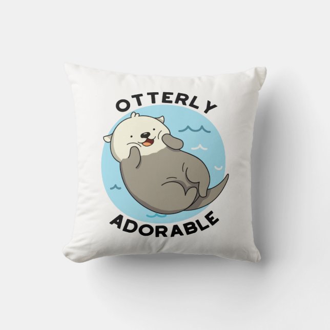 Otterly Adorable Funny Otter Pun  Cushion (Front)