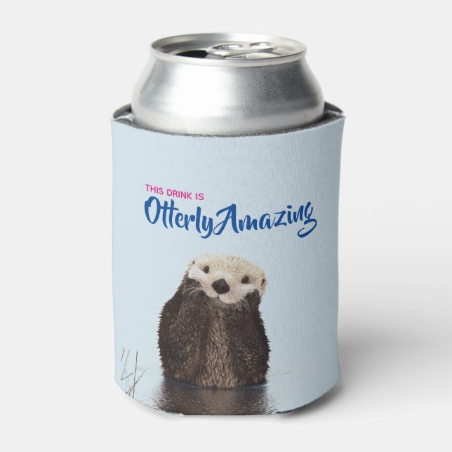 Otterly Amazing Drink with Cute Otter Photo Can Cooler (Can Front)