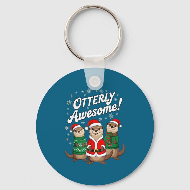 Otterly Awesome! Christmas Otter Design For Holida Key Ring (Front)