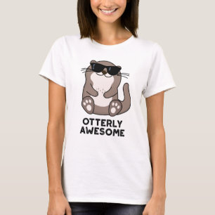 Otterly Awesome Funny Animal Otter Pun T-Shirt