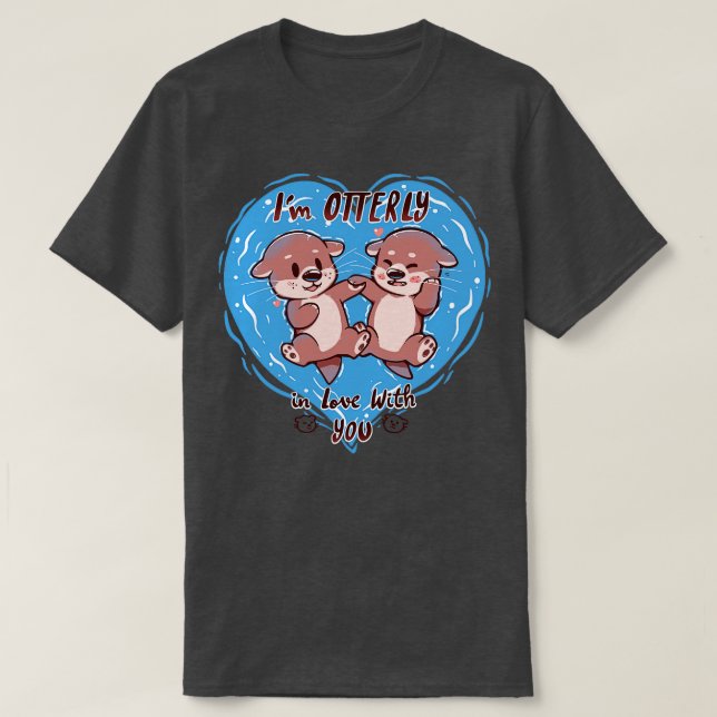 Otterly in Love  T-Shirt (Design Front)