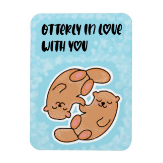 Otterly In Love With You Magnet