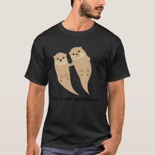 Otters Enthusiasts Environmentalist T-Shirt