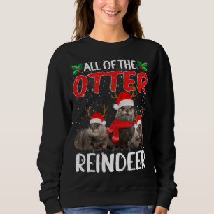 Otters Reindeer Deer Antler Funny Christmas Santa  Sweatshirt
