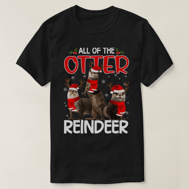 Otters Reindeer Deer Antler Funny Christmas Santa  T-Shirt (Design Front)