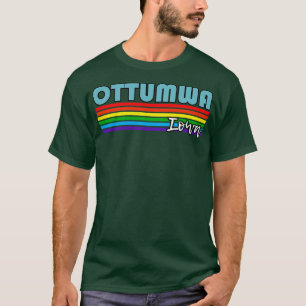 Ottumwa Iowa Pride Ottumwa LGBT Gift LGBTQ Suppor T-Shirt