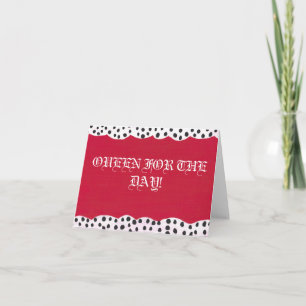 OUEEN FOR THE DAY! Notecards