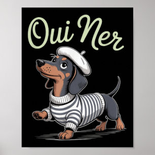 Oui Ner Dachshund Wiener Dog French Humour Funny S Poster