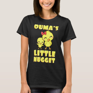 Oumas Little Nugget Chicken Grandmother Mothers Da T-Shirt