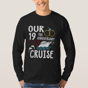 Our 19th Anniversary Cruise 19 Year of Marriage Fo T-Shirt