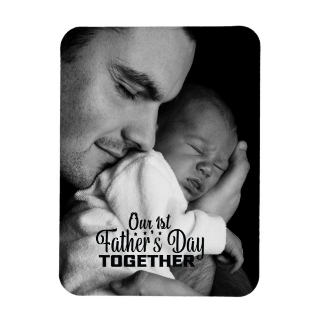 Our 1st Father's Day Together Magnet (Vertical)