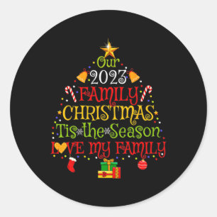 Our 2023 Matching Family Christmas Love My Family Classic Round Sticker