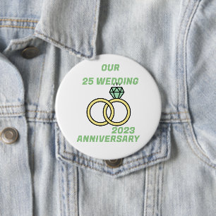 Our 25 wedding anniversary   10 cm round badge