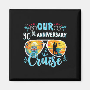 Our 30th Wedding Anniversary Cruise 30 Year Of Mar Magnet