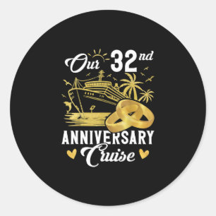 Our 32nd Anniversary Golden Cruise Vacation Couple Classic Round Sticker