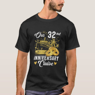 Our 32nd Anniversary Golden Cruise Vacation Couple T-Shirt