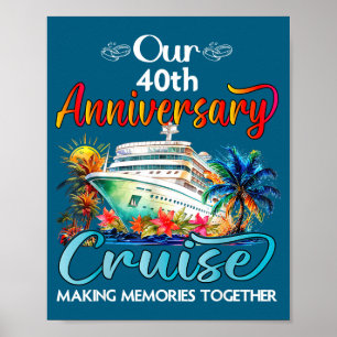 Our 40th anniversary cruise husband wife couple cr poster