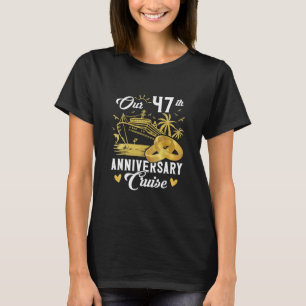 Our 47th Anniversary Golden Cruise Vacation Couple T-Shirt