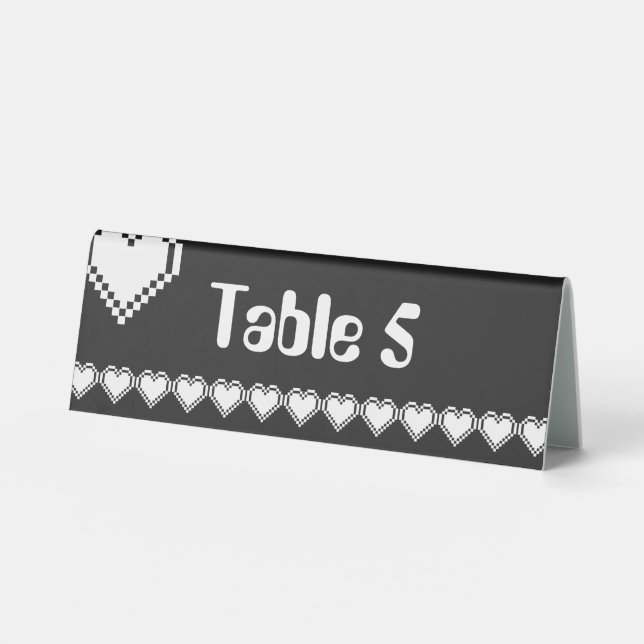 Our 8-Bit Hearts in Black Table Tent Sign (Front)
