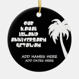 Our Anniversary on Kauai Island Ceramic Ornament