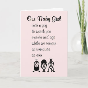 Our Baby Girl Funny Birthday Poem For Our Daughter Card