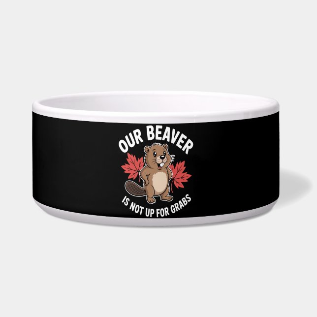 Our Beaver Is Not Up For Grabs (Front)