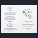 Our Best Day, Wedding Ceremony Foldable Program<br><div class="desc">This is the foldable wedding ceremony program card, in navy blue elegance rustic script theme. (Our best day) It is designed with scroll accent that can be personalised with custom/ personalised text for your bridal party, ceremony details, memorial notes and thank you message. ** Note: these text weight paper programs...</div>